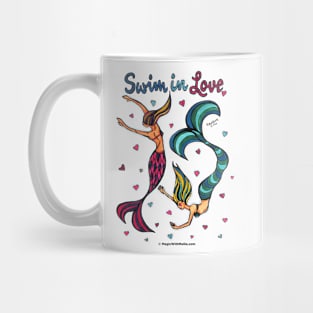 Swim in Love - Mermaid Mantras series Mug